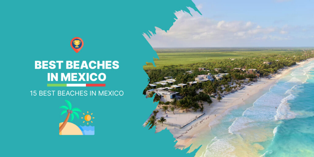 15 Best beaches in Mexico